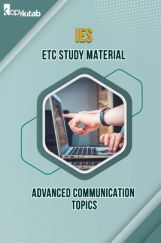IES ETC Study Material Advanced Communication Topics IES ETC Study Material Advanced Communication Topics
